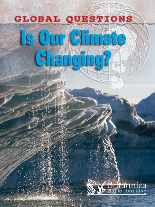 Title details for Is Our Climate Changing? by Anne Rooney - Available